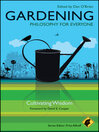 Gardening--Philosophy for Everyone (eBook): Cultivating Wisdom